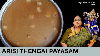 Recipe 313 Arisi Thenga Payasam [upl. by Wayne]