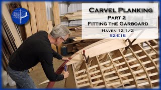 Fitting the Garboard Carvel Planking Part 2 S2E18 [upl. by Armmat128]