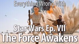 Everything Wrong With Star Wars Episode VII  The Force Awakens [upl. by Darian687]