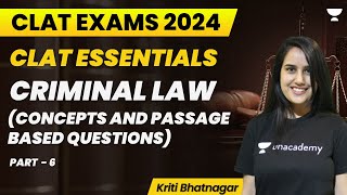 CLAT Essentials  Criminal Law Concepts and Passage Based Questions Part 6  Kriti [upl. by Ettellocin695]