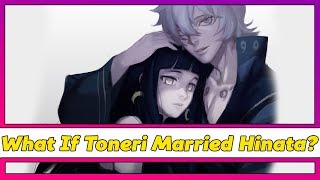 What If Toneri Married Hinata [upl. by Boudreaux]