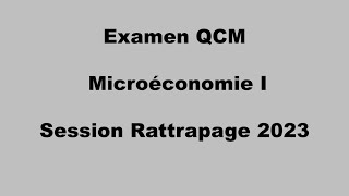 Corrigé Examen Microéconomie I  Session Rattrapage 2023 [upl. by Shishko144]