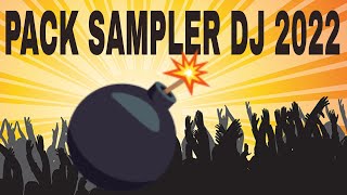 PACK SAMPLER DJ 2022 [upl. by Dielle]