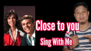 Close To You  Carpenters Karaoke  Sing With Me [upl. by Nilrah849]