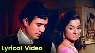 O Mere Dil Ke Chain Full Song  Lyrical Video   Kishore Kumar  Rajesh Khanna  Old Hindi Song [upl. by Eerat]