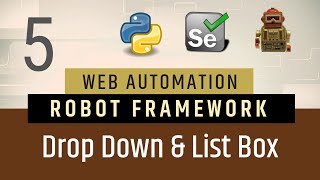 Part5 How To Select Options from DropDown amp List Boxes in Robot Framework  Selenium with Python [upl. by Etnuahc]