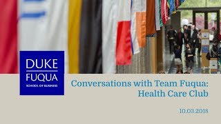 Conversations with Team Fuqua Health Care Club [upl. by Naleek]