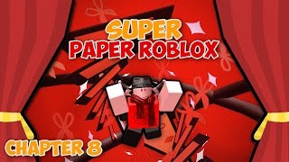 SENT TO BANLAND Super Paper Roblox Ch 8 Part 2 [upl. by Izawa531]