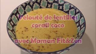 Velouté lentilles corail coco [upl. by Colwen]