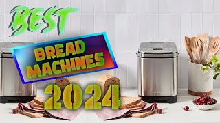 Top 7 Best Bread Machines of 2024 [upl. by Beall]