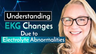 Understanding EKG Changes Due to Electrolyte Abnormalities  NCLEX Review [upl. by Golden63]