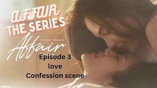 AFFAIR New Series Episode 3 l affairtheseries l affair l thaidrama l viralvideo l viral [upl. by Iek]