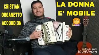 LA DONNA E MOBILE ❤️ CRISTIAN ORGANETTO DIATONIC ACCORDION musica folk folkmusic [upl. by Alva]