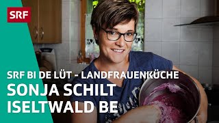 Sonja Schilt Iseltwald BE  Landfrauenküche 2016 – SRF bi de Lüt  SRF [upl. by Ahsinauj]