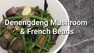 Denengdeng Mushroom amp French BeansIlocano Recipe [upl. by Bailey194]