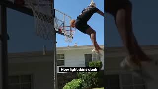 How Dark skins dunk vs light skins 😂🤦🏾‍♂️ [upl. by Assenar199]