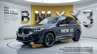 🥵2025 BMW New X3 🚘  Luxury SUV Redefined 🔥  Performance amp Tech Masterclass [upl. by Eanal818]