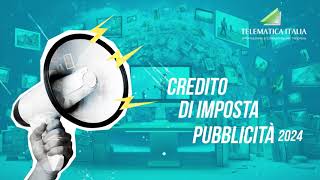 Credito di imposta pubblicità 2024 [upl. by Nabetse]