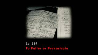 Tunnel Vision Nebraska v Dr Anthony Garcia Ep 239 To Palter or Prevaricate [upl. by Rebel]