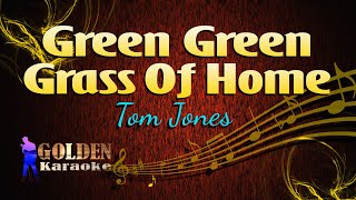 Green Green Grass Of Home  Tome Jones  KARAOKE VERSION  Requested song [upl. by Kimmie18]