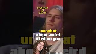 Kurt Cobain on WEIRD AL YANKOVIC Making Smells Like Nirvana shorts nirvana kurtcobain [upl. by Yekcin829]