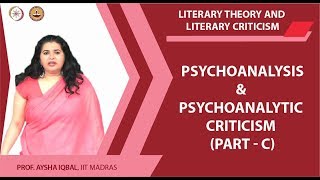 Psychoanalysis and Psychoanalytic criticism PART C [upl. by Ssilb]