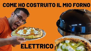 Forno Elettrico per pizza Fai Da Te 500 gradi in 15 minuti [upl. by Gildus999]