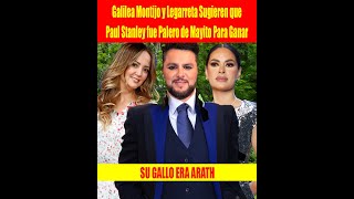 Galilea Montijo y Legarreta Sugieren que Paul Stanley fue Palero de Mayito Para Ganar [upl. by Aiynat]