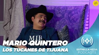 MARIO QUINTERO y los CORRIDOS de LOS TUCANES DE TIJUANA  Cheleando con las Estrellas [upl. by Hgielac]