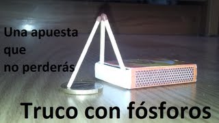 Truco con fósforos 2  Una apuesta que no puedes perder Experimentos Caseros [upl. by Haseena]