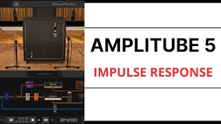 Como Carregar Qualquer Impulse Response IR No Amplitube 5 [upl. by Kifar]