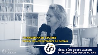 CHANGEMAKER STORIES  Former les entrepreneurs de demain avec Caroline ROUSSEL [upl. by Nillok]