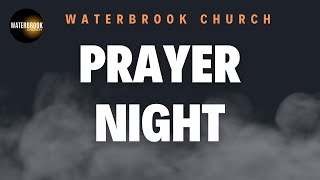 Waterbrook Church October Prayer Night [upl. by Anaic]