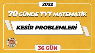 Kesir Problemleri  70 Günde TYT Matematik Kampı  36Gün  merthoca 70gündetyt [upl. by Files]