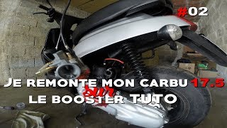 TUTO REMONTER SON CARBU 175 SUR LE BOOSTER [upl. by Ushijima]