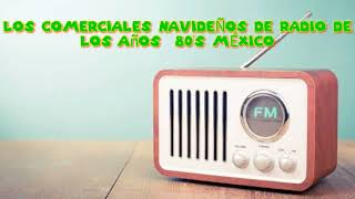 Los Comerciales Navideños De Radio De Los Años 80s México [upl. by Anita]