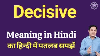 Decisive meaning in Hindi  Decisive ka kya matlab hota hai  daily use English words [upl. by Folly474]