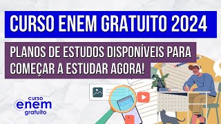 CURSO ENEM GRATUITO 2024 planos de estudos disponíveis para começar a estudar agora [upl. by Drol]