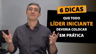 Desenvolva habilidades de liderança 6 dicas essenciais para líderes iniciantes  VÍDEO COMPLETO [upl. by Huxley]