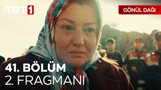 Gönül Dağı 41Bölüm 2Fragmanı [upl. by Orelee530]