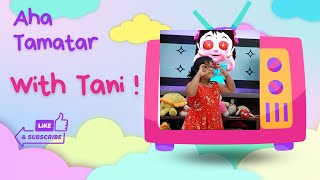 Aha Tamatar Bade Mazedaar  Tamatar Song  Best songs for kids from Queen Tanisha PrincessTani368 [upl. by Rose]