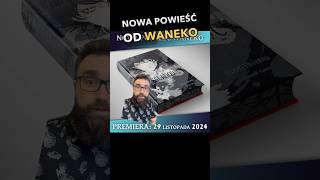 Powieść Prześladowcy od Waneko pieznamangi books manga [upl. by Quinby]