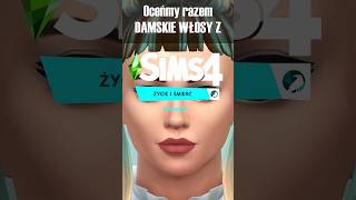 Oceń damskie WŁOSY z The Sims 4 ŻYCIE I ŚMIERĆ [upl. by Irallih]