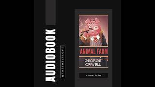 Animal Farm by George Orwell  Full Audiobook [upl. by Norse]