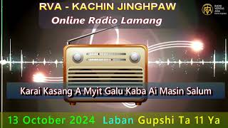 KACHIN ONLINE PROGRAM 13 OCTOBER 2024 [upl. by Alletse]