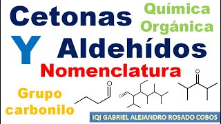 Cetonas y Aldehídos Nomenclatura de Química Orgánica Grupo funcional Carbonilo [upl. by Enitram]