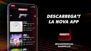 A Flaix FM estrenem nova APP [upl. by Alletniuq]