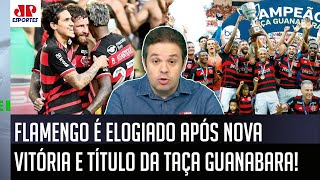 quotO FLAMENGO MOSTRA FORÇA Foi CAMPEÃO da Taça Guanabara e É UM TIME quequot VEJA ANÁLISE [upl. by Cecil]