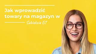 Jak wprowadzić towary na magazyn w Subiekcie GT [upl. by Helsa346]