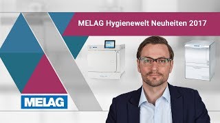 MELAG Webinar  MELAG Hygienewelt Neuheiten 2017 [upl. by Amrita]